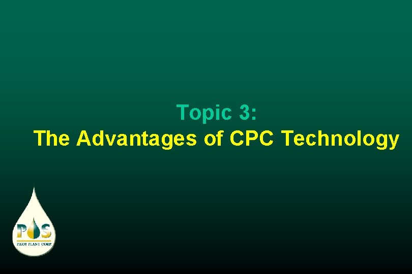 Topic 3: The Advantages of CPC Technology 