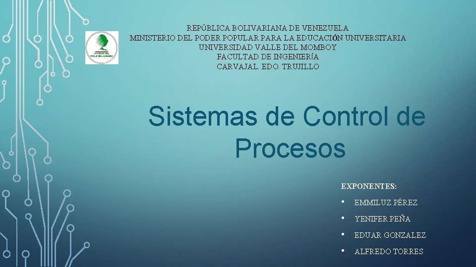 REPÚBLICA BOLIVARIANA DE VENEZUELA MINISTERIO DEL PODER POPULAR PARA LA EDUCACIÓN UNIVERSITARIA UNIVERSIDAD VALLE