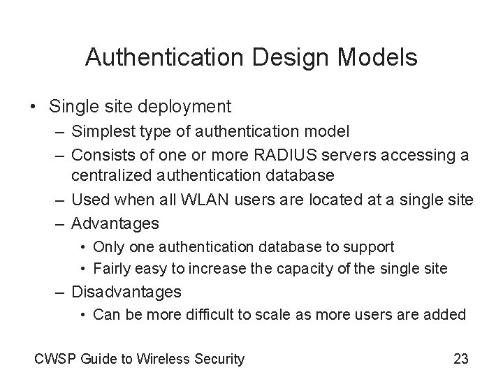 Authentication Design Models • Single site deployment – Simplest type of authentication model –