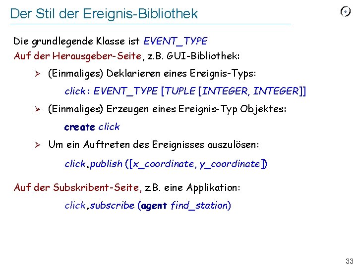 Der Stil der Ereignis-Bibliothek Die grundlegende Klasse ist EVENT_TYPE Auf der Herausgeber-Seite, z. B.