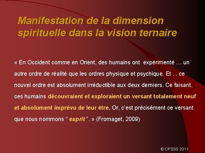 Manifestation de la dimension spirituelle dans la vision ternaire « En Occident comme en