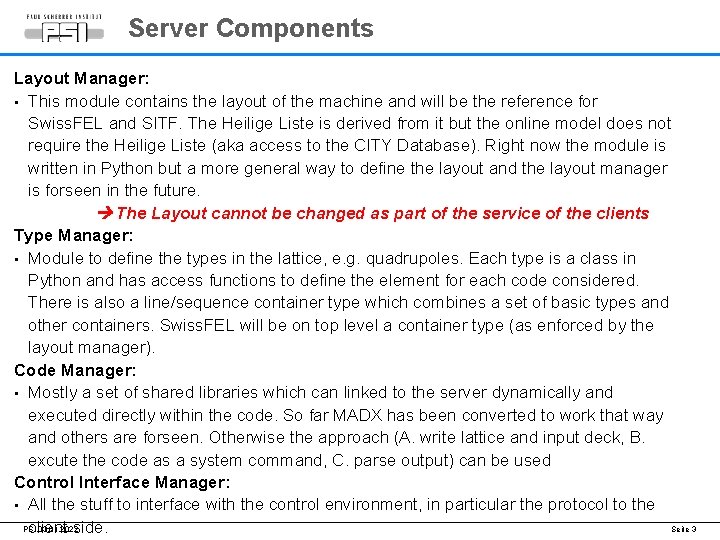 Server Components Layout Manager: • This module contains the layout of the machine and