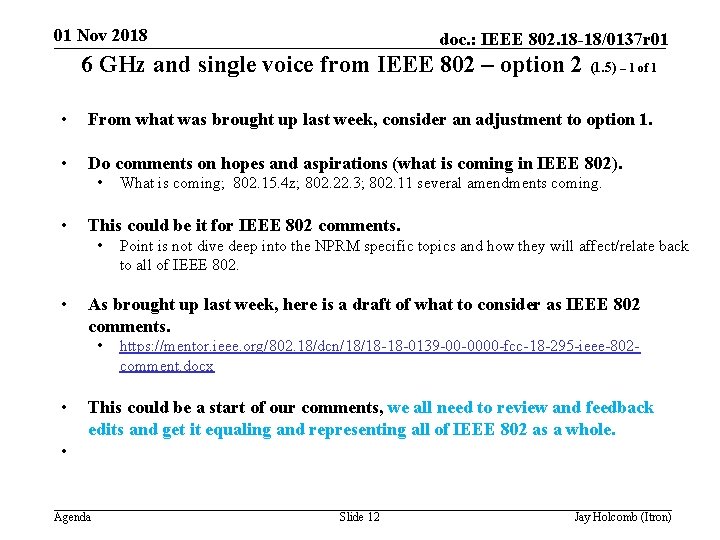 01 Nov 2018 doc. : IEEE 802. 18 -18/0137 r 01 6 GHz and