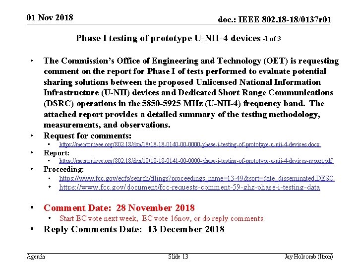 01 Nov 2018 doc. : IEEE 802. 18 -18/0137 r 01 Phase I testing