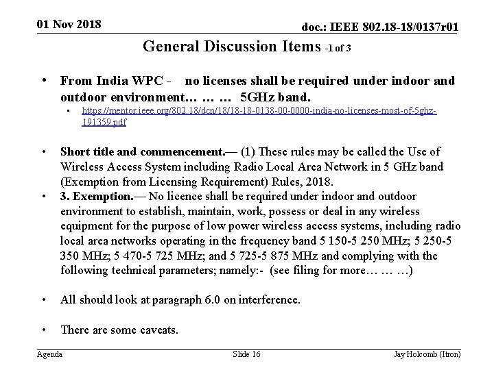 01 Nov 2018 doc. : IEEE 802. 18 -18/0137 r 01 General Discussion Items