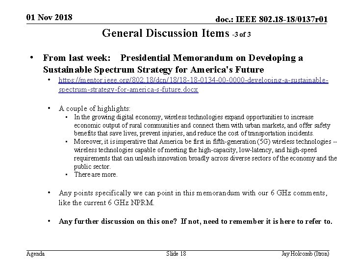 01 Nov 2018 doc. : IEEE 802. 18 -18/0137 r 01 General Discussion Items 01 Nov 2018 doc. : IEEE 802. 18 -18/0137 r 01 General Discussion Items