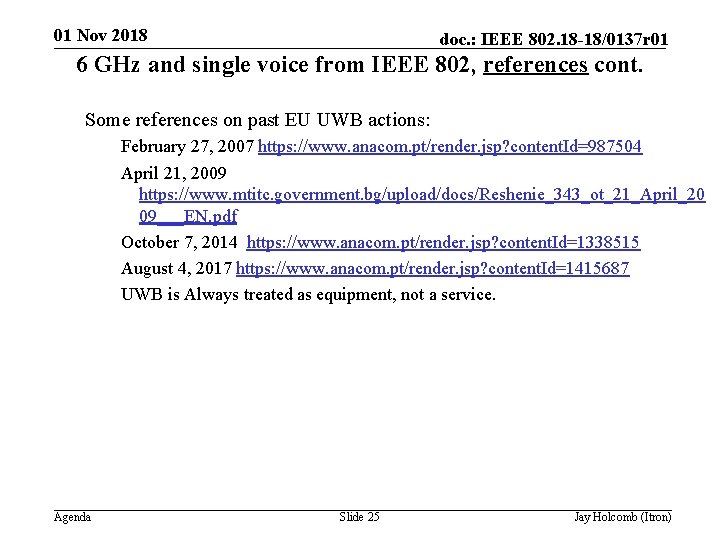 01 Nov 2018 doc. : IEEE 802. 18 -18/0137 r 01 6 GHz and