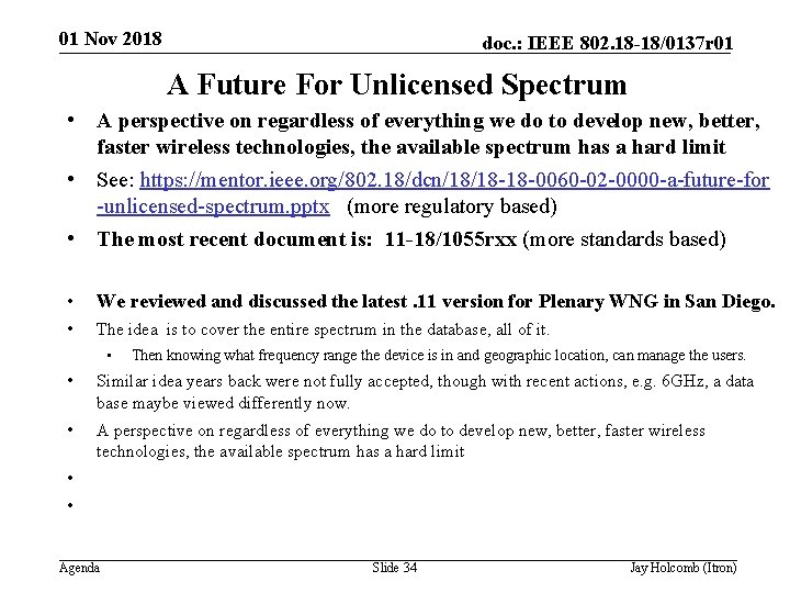 01 Nov 2018 doc. : IEEE 802. 18 -18/0137 r 01 A Future For