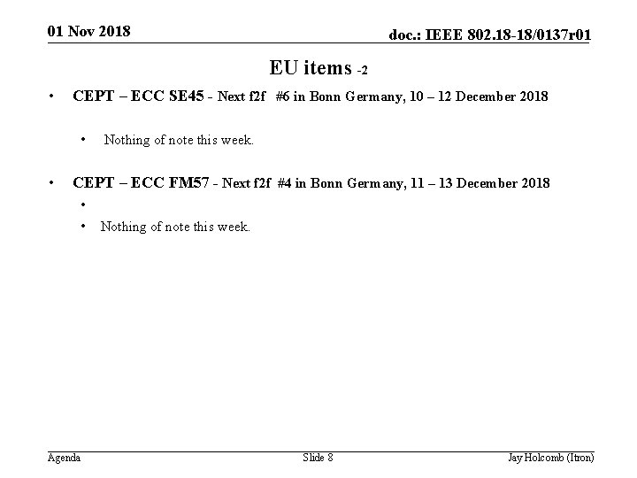 01 Nov 2018 doc. : IEEE 802. 18 -18/0137 r 01 EU items -2