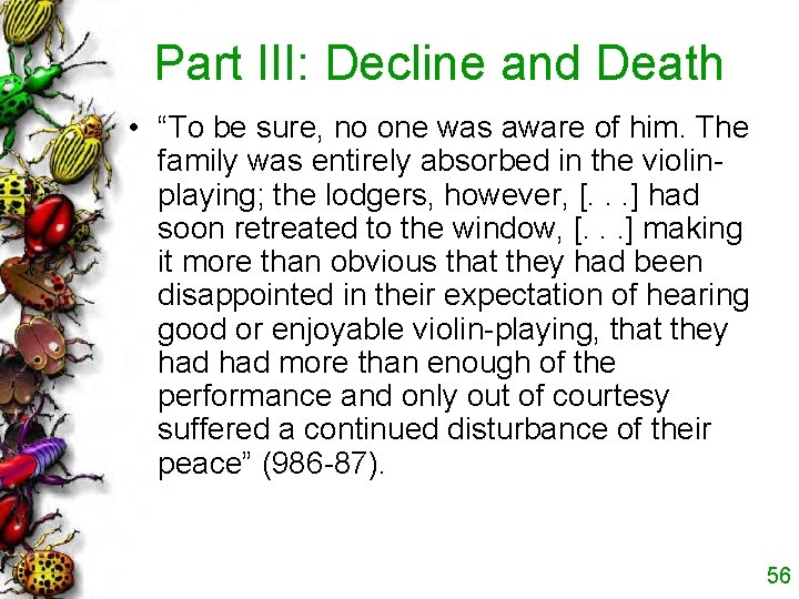 Part III: Decline and Death • “To be sure, no one was aware of