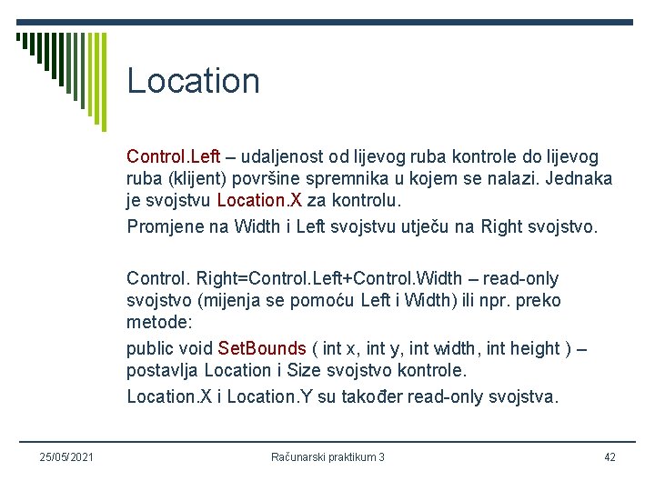 Location Control. Left – udaljenost od lijevog ruba kontrole do lijevog ruba (klijent) površine