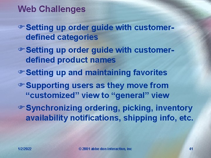 Web Challenges FSetting up order guide with customerdefined categories FSetting up order guide with