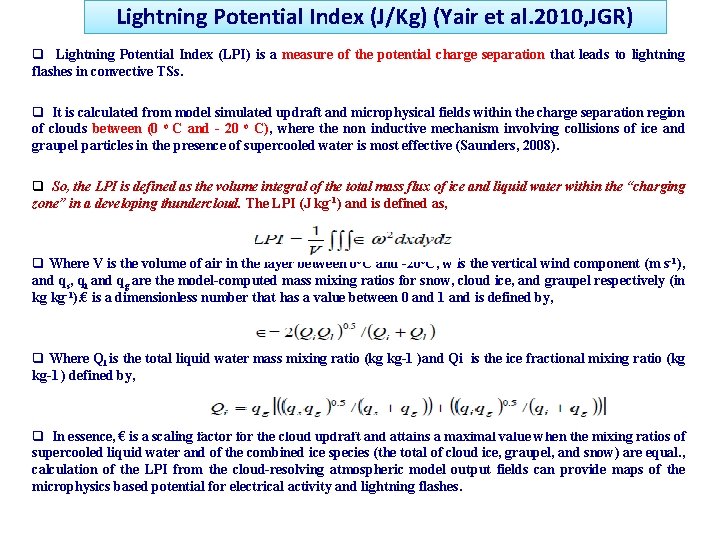 Lightning Potential Index (J/Kg) (Yair et al. 2010, JGR) q Lightning Potential Index (LPI)