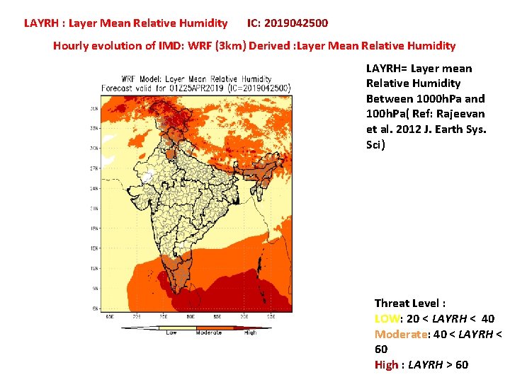LAYRH : Layer Mean Relative Humidity IC: 2019042500 Hourly evolution of IMD: WRF (3