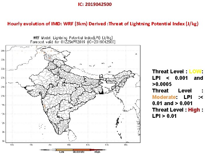 IC: 2019042500 Hourly evolution of IMD: WRF (3 km) Derived : Threat of Lightning