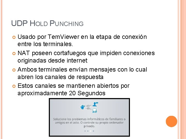 UDP HOLD PUNCHING Usado por Tem. Viewer en la etapa de conexión entre los