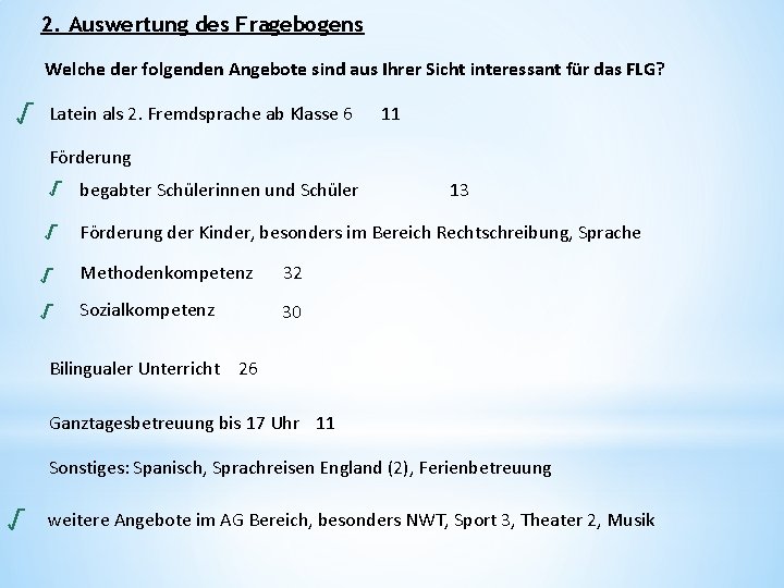 2. Auswertung des Fragebogens Welche der folgenden Angebote sind aus Ihrer Sicht interessant für