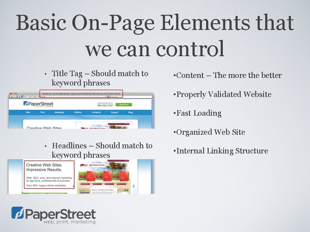 Basic On-Page Elements that we can control • Title Tag – Should match to