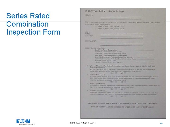 Series Rated Combination Inspection Form © 2015 Eaton. All Rights Reserved. . 41 