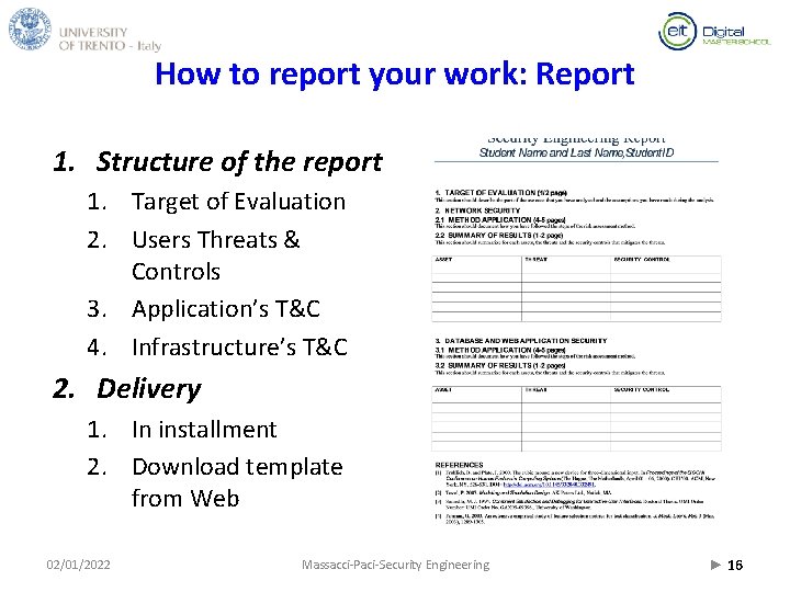How to report your work: Report 1. Structure of the report 1. Target of