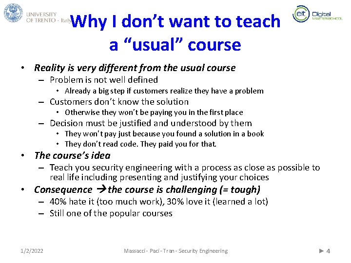 Why I don’t want to teach a “usual” course • Reality is very different