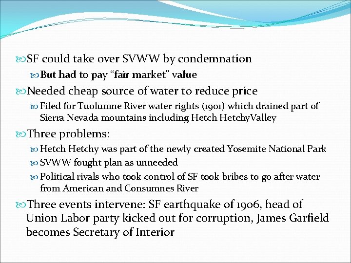  SF could take over SVWW by condemnation But had to pay “fair market”