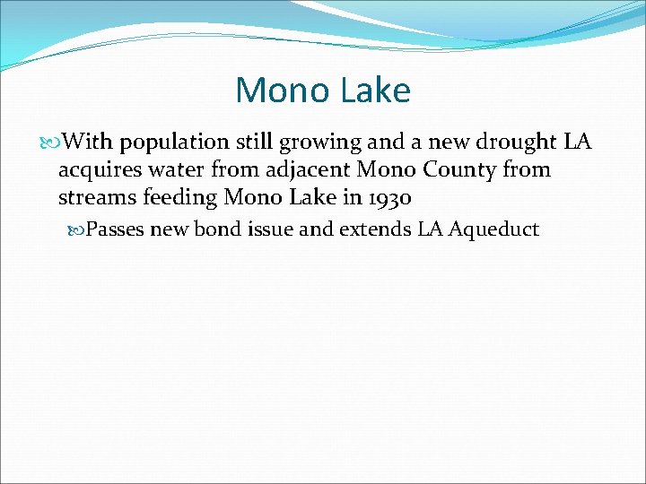 Mono Lake With population still growing and a new drought LA acquires water from