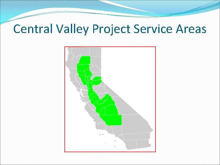 Central Valley Project Service Areas 