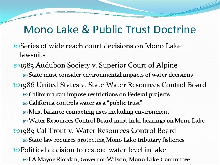 Mono Lake & Public Trust Doctrine Series of wide reach court decisions on Mono