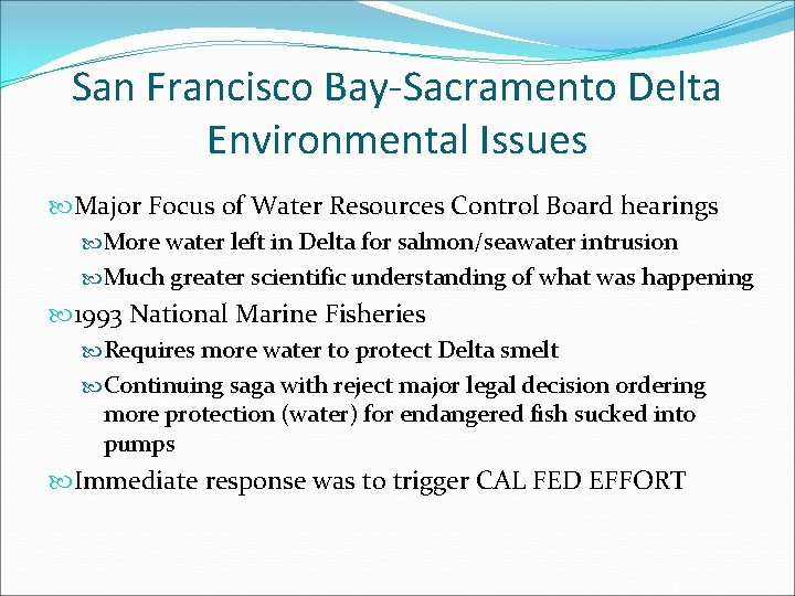 San Francisco Bay-Sacramento Delta Environmental Issues Major Focus of Water Resources Control Board hearings