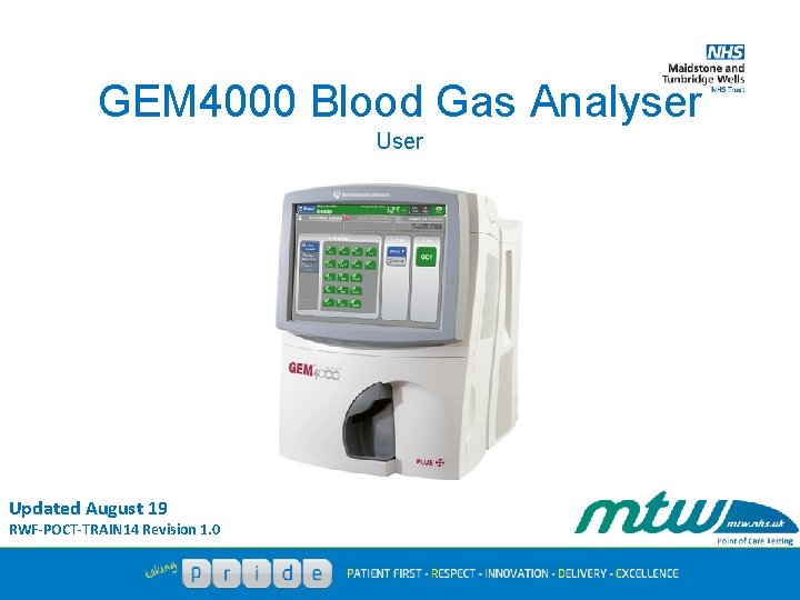 GEM 4000 Blood Gas Analyser Updated August 19 RWF-POCT-TRAIN 14 Revision 1. 0 