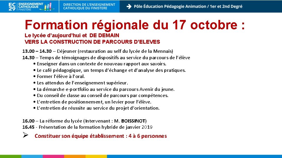 Formation régionale du 17 octobre : Le lycée d’aujourd’hui et DE DEMAIN VERS LA