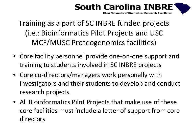 Training as a part of SC INBRE funded projects (i. e. : Bioinformatics Pilot