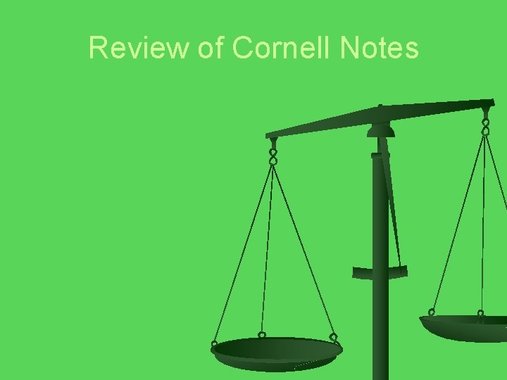 Review of Cornell Notes 