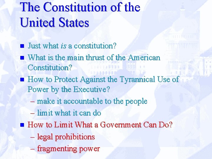 The Constitution of the United States n n Just what is a constitution? What