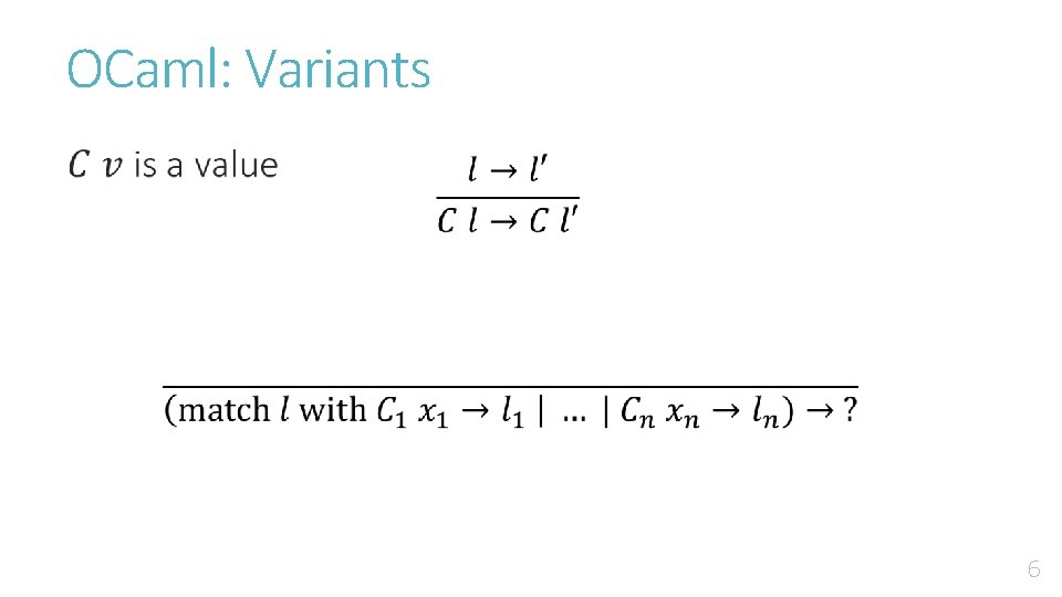 OCaml: Variants • 6 