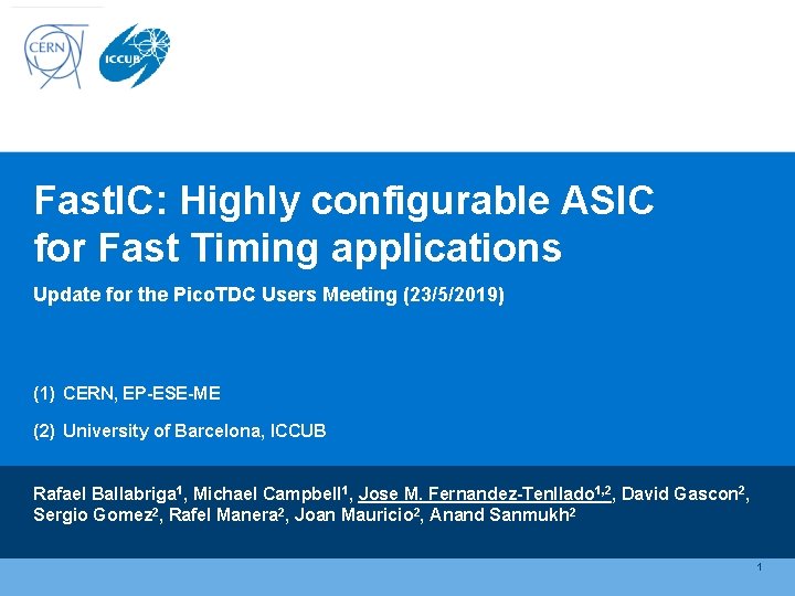 Fast. IC: Highly configurable ASIC for Fast Timing applications Update for the Pico. TDC