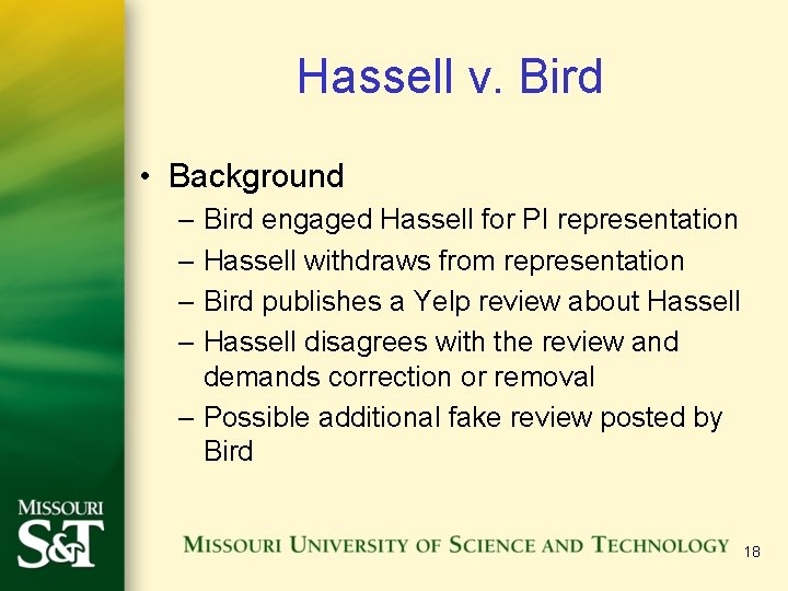 Hassell v. Bird • Background – Bird engaged Hassell for PI representation – Hassell Hassell v. Bird • Background – Bird engaged Hassell for PI representation – Hassell
