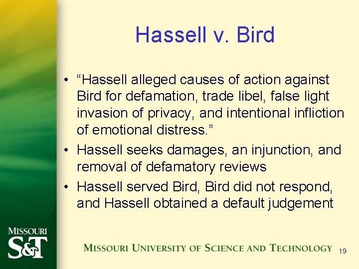 Hassell v. Bird • “Hassell alleged causes of action against Bird for defamation, trade Hassell v. Bird • “Hassell alleged causes of action against Bird for defamation, trade