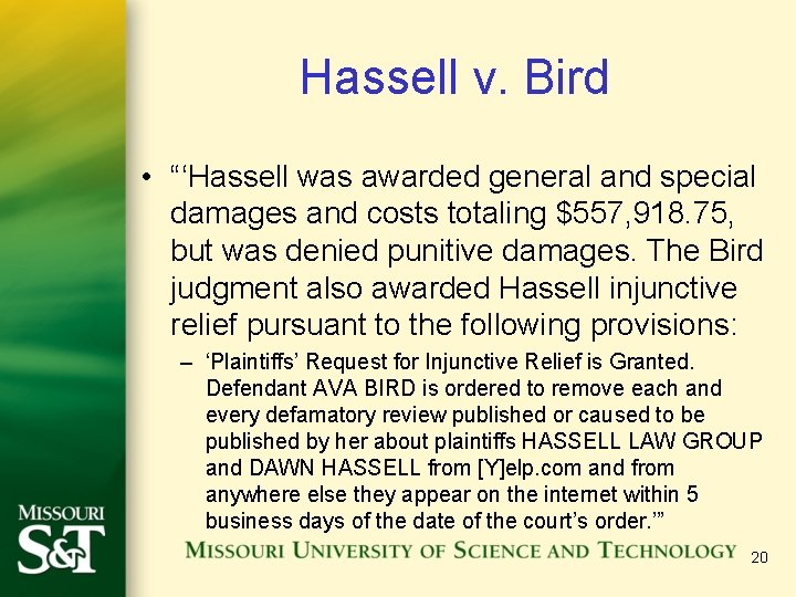 Hassell v. Bird • “‘Hassell was awarded general and special damages and costs totaling Hassell v. Bird • “‘Hassell was awarded general and special damages and costs totaling