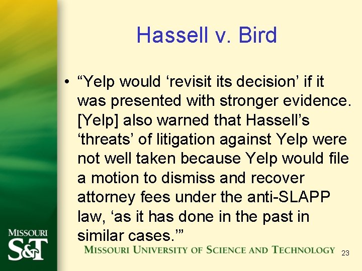 Hassell v. Bird • “Yelp would ‘revisit its decision’ if it was presented with Hassell v. Bird • “Yelp would ‘revisit its decision’ if it was presented with