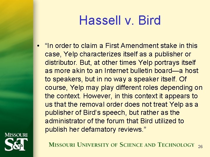 Hassell v. Bird • “In order to claim a First Amendment stake in this Hassell v. Bird • “In order to claim a First Amendment stake in this