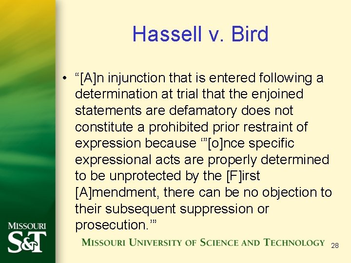 Hassell v. Bird • “[A]n injunction that is entered following a determination at trial