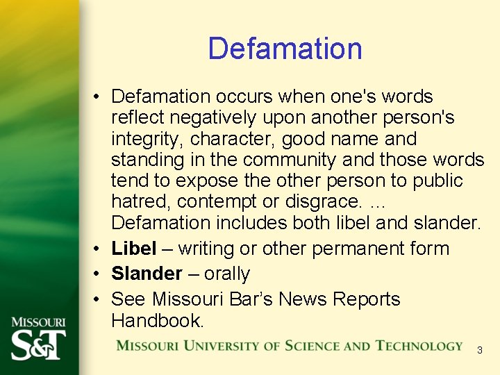 Defamation • Defamation occurs when one's words reflect negatively upon another person's integrity, character, Defamation • Defamation occurs when one's words reflect negatively upon another person's integrity, character,