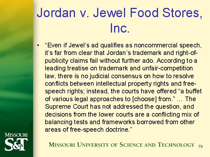 Jordan v. Jewel Food Stores, Inc. • “Even if Jewel’s ad qualifies as noncommercial Jordan v. Jewel Food Stores, Inc. • “Even if Jewel’s ad qualifies as noncommercial