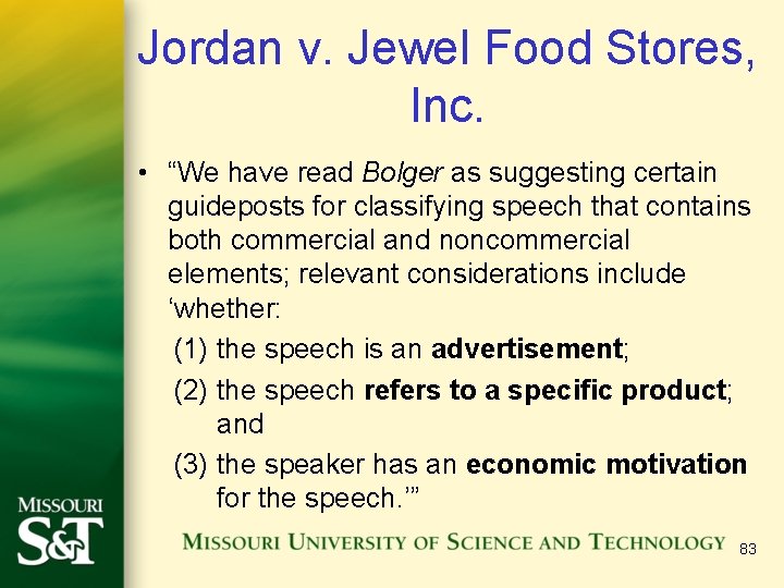 Jordan v. Jewel Food Stores, Inc. • “We have read Bolger as suggesting certain Jordan v. Jewel Food Stores, Inc. • “We have read Bolger as suggesting certain