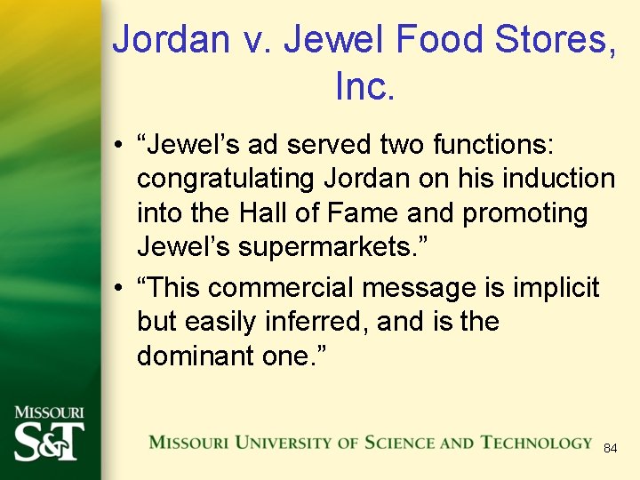 Jordan v. Jewel Food Stores, Inc. • “Jewel’s ad served two functions: congratulating Jordan Jordan v. Jewel Food Stores, Inc. • “Jewel’s ad served two functions: congratulating Jordan