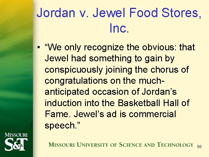 Jordan v. Jewel Food Stores, Inc. • “We only recognize the obvious: that Jewel Jordan v. Jewel Food Stores, Inc. • “We only recognize the obvious: that Jewel