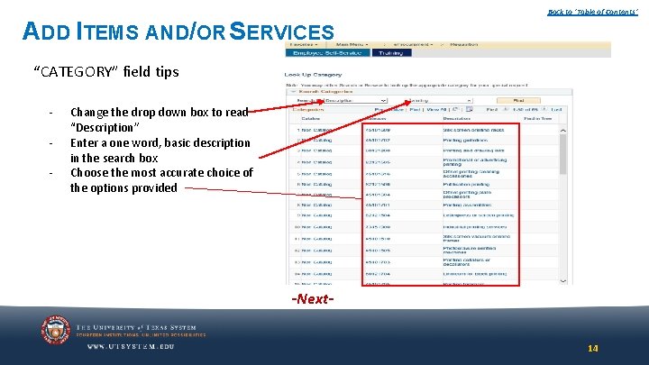 Back to ‘Table of Contents’ ADD ITEMS AND/OR SERVICES “CATEGORY” field tips - Change Back to ‘Table of Contents’ ADD ITEMS AND/OR SERVICES “CATEGORY” field tips - Change