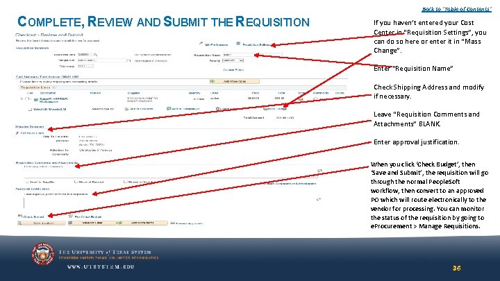 Back to ‘Table of Contents’ COMPLETE, REVIEW AND SUBMIT THE REQUISITION If you haven’t Back to ‘Table of Contents’ COMPLETE, REVIEW AND SUBMIT THE REQUISITION If you haven’t